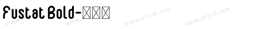 Fustat Bold字体转换